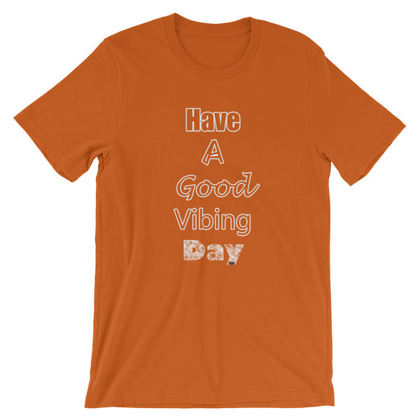 Good Vibe "Have A Good Vibing Day" Tee