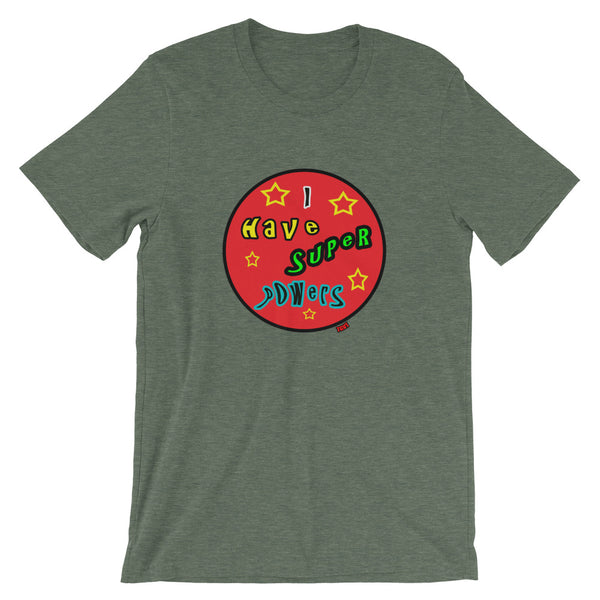 Good Vibe "I Have Super Powers" Tee