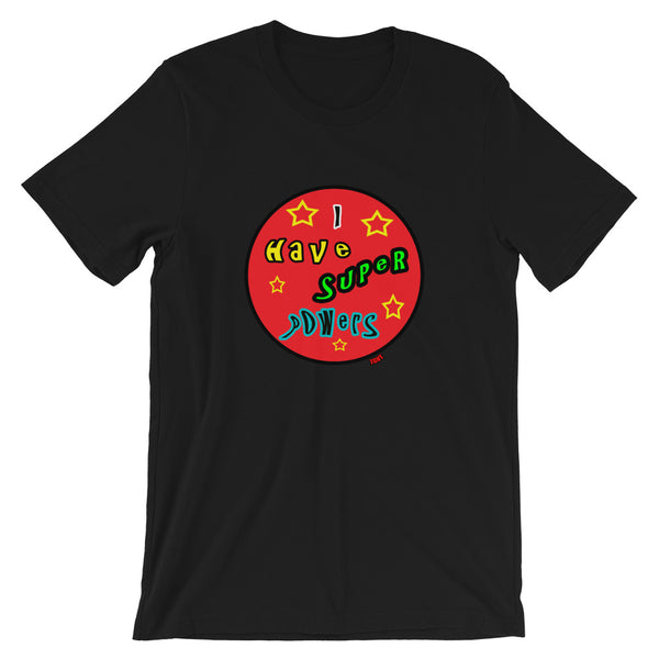 Good Vibe "I Have Super Powers" Tee